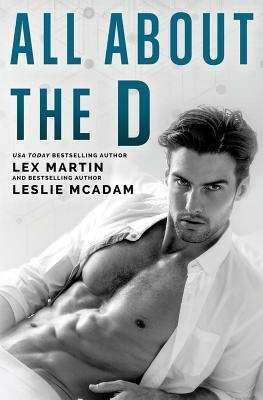 All about the D by Leslie McAdam, Lex Martin