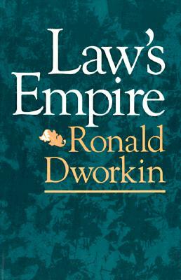Law's Empire by Ronald Dworkin