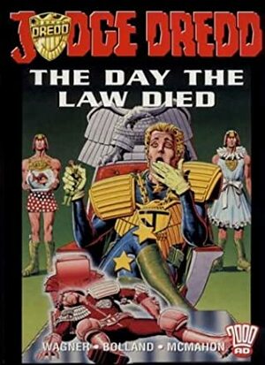 Judge Dredd: The Day the Law Died by Mike McMahon, John Wagner