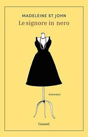 Le signore in nero by Madeleine St. John, Mariagiulia Castagnone, Helena Janeczek