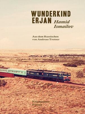 Wunderkind Erjan by Hamid Ismailov