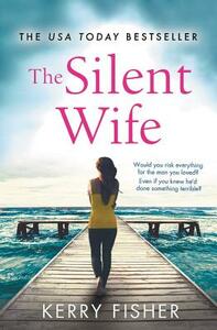 The Silent Wife by Kerry Fisher