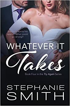 Whatever It Takes by Stephanie Smith