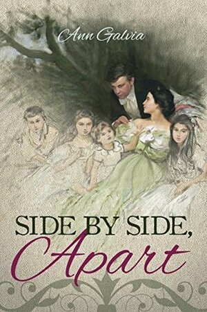Side by Side, Apart by Ann Galvia