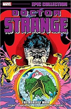 Doctor Strange Epic Collection, Vol. 5: The Reality War by Chris Claremont, Ralph Macchio, Roger Stern, Don McGregor