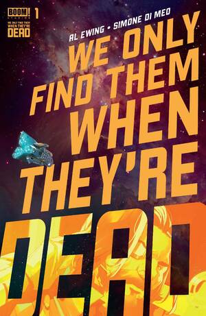 We Only Find Them When They're Dead #1 by Al Ewing