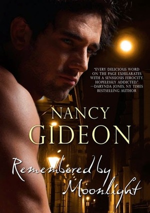 Remembered By Moonlight by Nancy Gideon