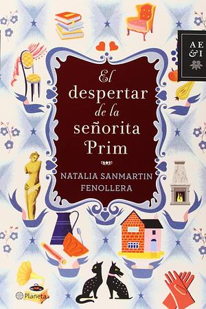 El despertar de la señorita Prim by Natalia Sanmartín Fenollera