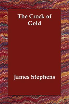 The Crock of Gold (Revised Edition) by James Stephens