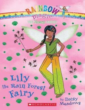 Lily the Rain Forest Fairy by Daisy Meadows