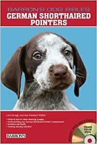 German Shorthaired Pointers by Joan Hustace Walker, Lani George