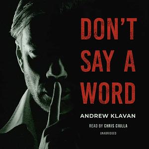 Don't Say a Word by Andrew Klavan