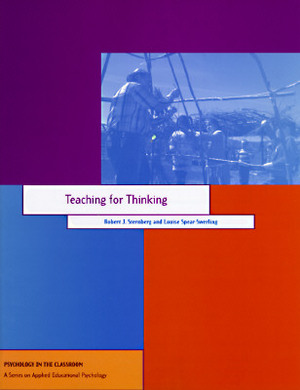 Teaching for Thinking by Robert J. Sternberg, Sternberg, Louise Spear-Swerling