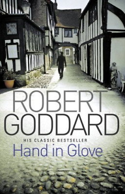 Hand In Glove by Robert Goddard