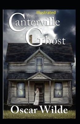 The Canterville Ghost Illustrated by Oscar Wilde