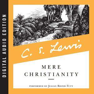 Mere Christianity by C.S. Lewis