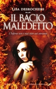 Il bacio maledetto by Lisa Desrochers