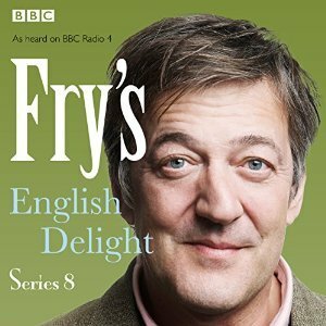 Fry's English Delight: Series 8 by Stephen Fry