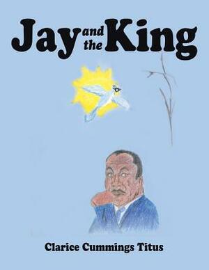 Jay and the King by Martin Luther King Jr.