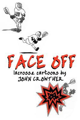 Face Off by John Crowther