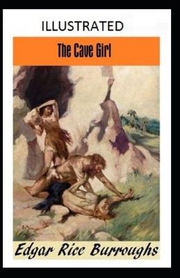 The Cave Girl Illustrated by Edgar Rice Burroughs