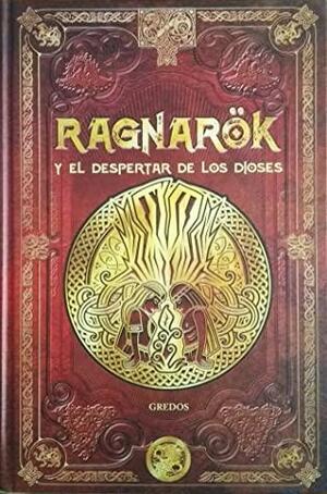 Ragnarök y el despertar de los dioses (Mitos Nórdicos #24) by Xavier V. Alemany, Juan Carlos Moreno