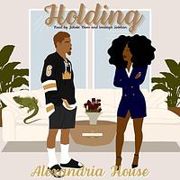 Holding by Alexandria House