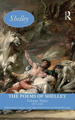 The Poems of Shelley: Volume Three: 1819 - 1820 by 