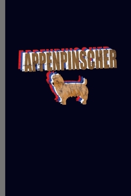 Appenpinscher: For Dogs Puppy Animal Lovers Cute Animal Composition Book Smiley Sayings Funny Vet Tech Veterinarian Animal Rescue Sar by Marry Jones