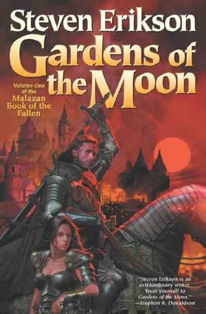 Gardens of the Moon: Book One of The Malazan Book of the Fallen by Steven Erikson