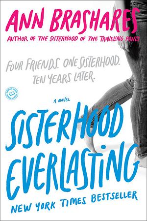 Sisterhood Everlasting by Ann Brashares