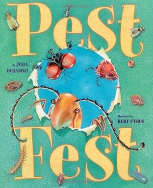 Pest Fest by Julia Durango, Kurt Cyrus
