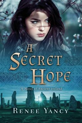 A Secret Hope by Renee Yancy