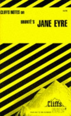 Cliffs Notes on Bronte's Jane Eyre by Mary Ellen Snodgrass, Emily Brontë, CliffsNotes, J.M. Lybyer
