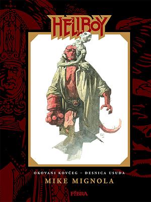 Hellboy 2 - Okovani kovčeg - Desnica Usuda by Mike Mignola
