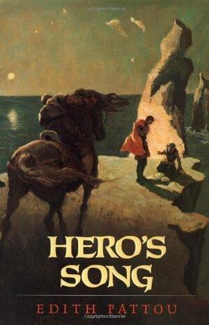Hero's Song by Edith Pattou