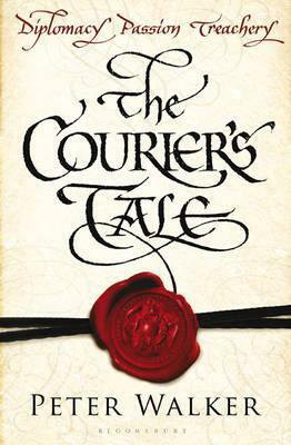 The Courier's Tale by Peter Walker