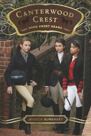 Home Sweet Drama by Jessica Burkhart