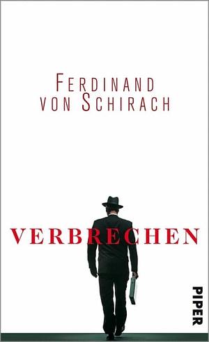 Verbrechen: Stories by Ferdinand von Schirach