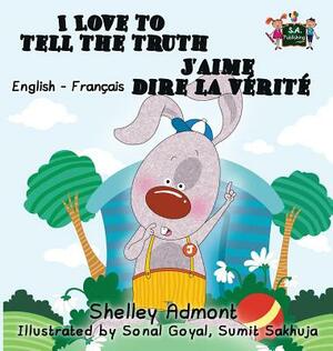 I Love to Tell the Truth J'aime dire la vérité by Kidkiddos Books, Shelley Admont