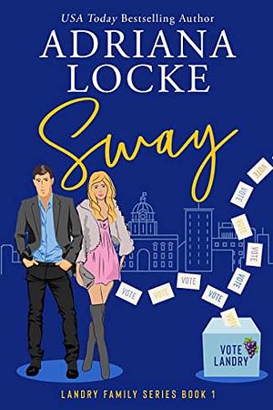 Sway by Adriana Locke