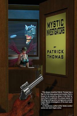 Mystic Investigators by Patrick Thomas