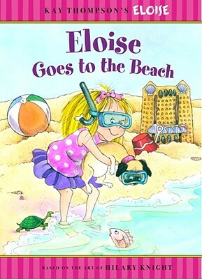 Eloise Goes to the Beach by Sonali Fry