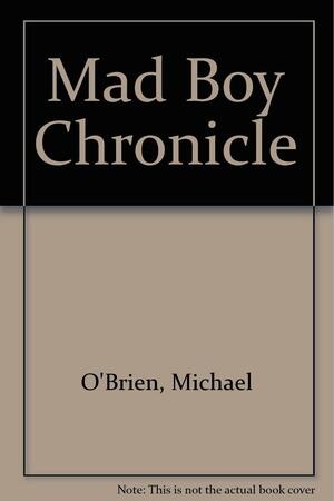 Mad Boy Chronicle by William Shakespeare, Michael O'Brien, Saxo Grammaticus