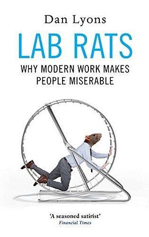 Lab Rats: Guardian's Best Non-Fiction, 2019 by Dan Lyons, Dan Lyons