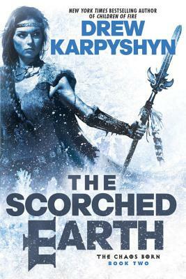 The Scorched Earth by Drew Karpyshyn