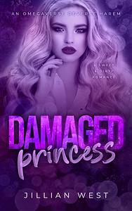 Damaged Princess by Jillian West