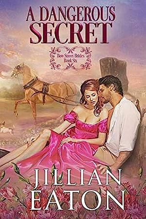 A Dangerous Secret by Jillian Eaton