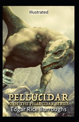 Pellucidar Illustrated by Edgar Rice Burroughs