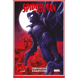 Spider-Man Noir: Crépuscule à Babylone by Margaret Stohl